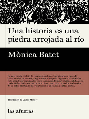 cover image of Una historia es una piedra arrojada al río